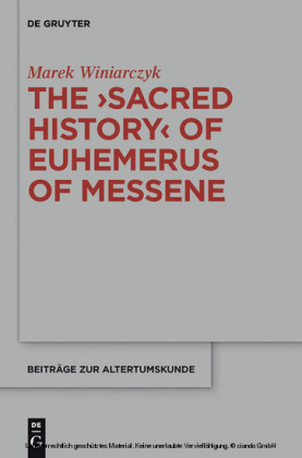 The 'Sacred History' of Euhemerus of Messene