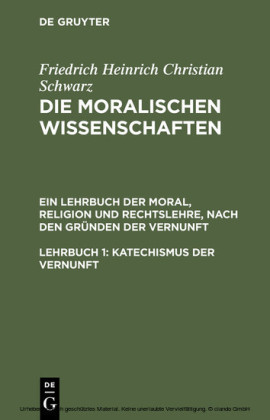 Katechismus der Vernunft. Lehrbuch.1