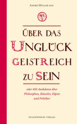 Über das Unglück, geistreich zu sein