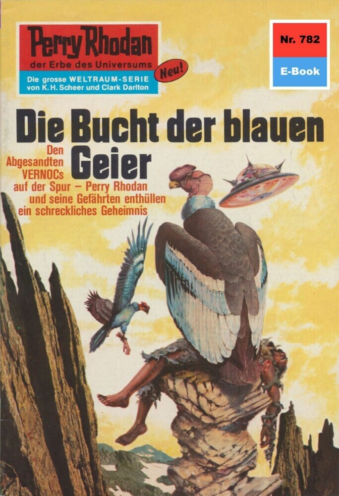 Perry Rhodan 782: Die Bucht der blauen Geier main product photo