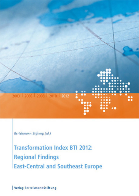 Transformation Index BTI 2012: Regional Findings East-Central and Southeast Europe main product photo
