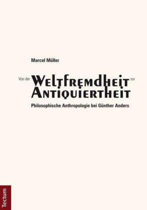 Von der 'Weltfremdheit' zur 'Antiquiertheit'