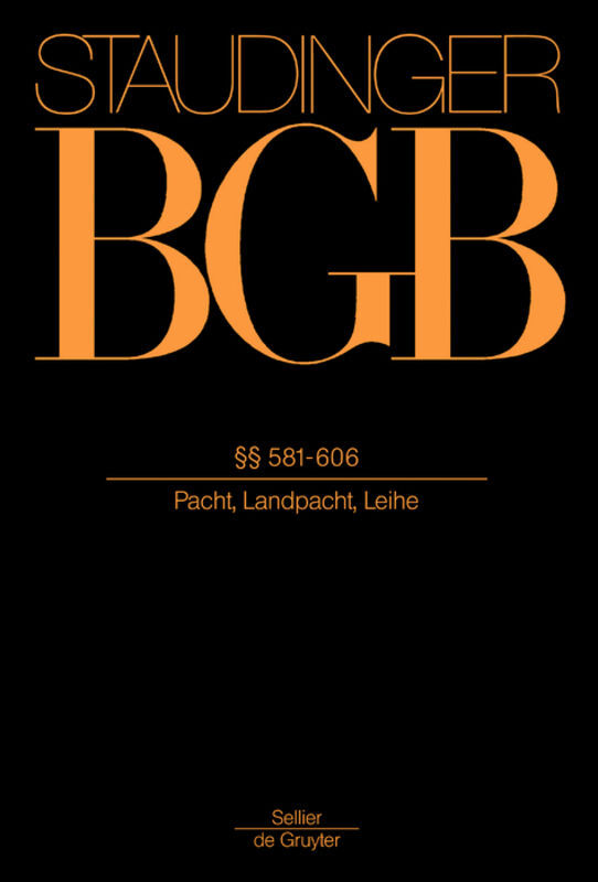 J. von Staudingers Kommentar zum Bürgerlichen Gesetzbuch mit Einführungsgesetz... / §§ 581-606 main product photo