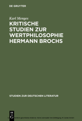 Kritische Studien zur Wertphilosophie Hermann Brochs