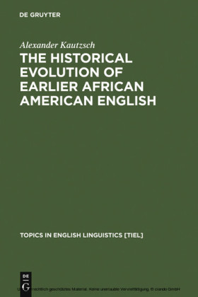 The Historical Evolution of Earlier African American English
