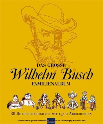 Das große Wilhelm Busch Familienalbum