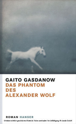 Das Phantom des Alexander Wolf