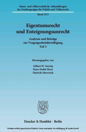 Eigentumsrecht und Enteignungsunrecht.