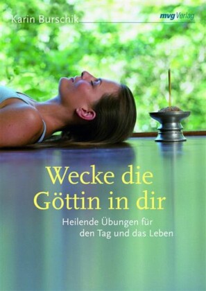 Wecke die Göttin in dir