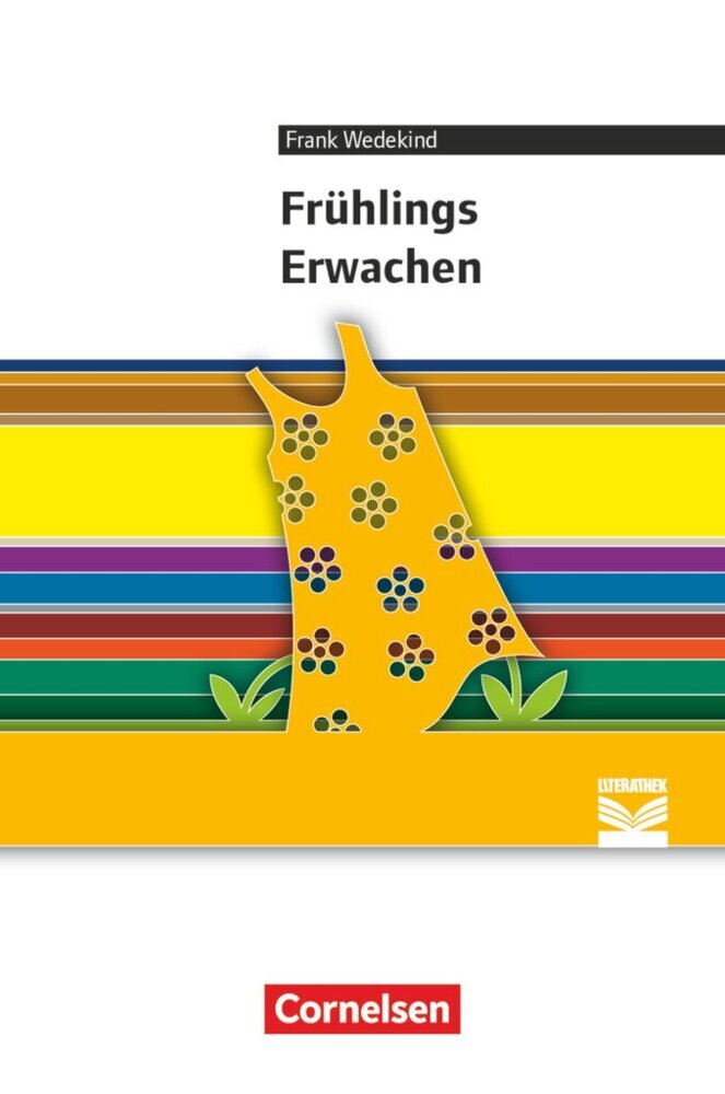 Cornelsen Literathek - Textausgaben - Frühlings Erwachen - Empfohlen für das 10.-13. Schuljahr - Textausgabe - Text - Erläuterungen - Materialien main product photo