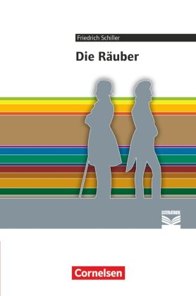 Cornelsen Literathek - Textausgaben - Die Räuber - Empfohlen für das 10.-13. Schuljahr - Textausgabe - Text - Erläuterungen - Materialien