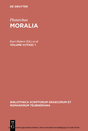 Plutarchus: Moralia. Volume VI/Fasc 1