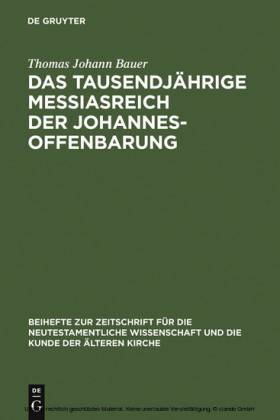 Das tausendjährige Messiasreich der Johannesoffenbarung