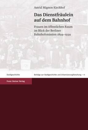 Das Dienstfräulein auf dem Bahnhof