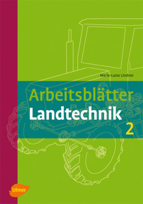 Arbeitsblätter Landtechnik 2
