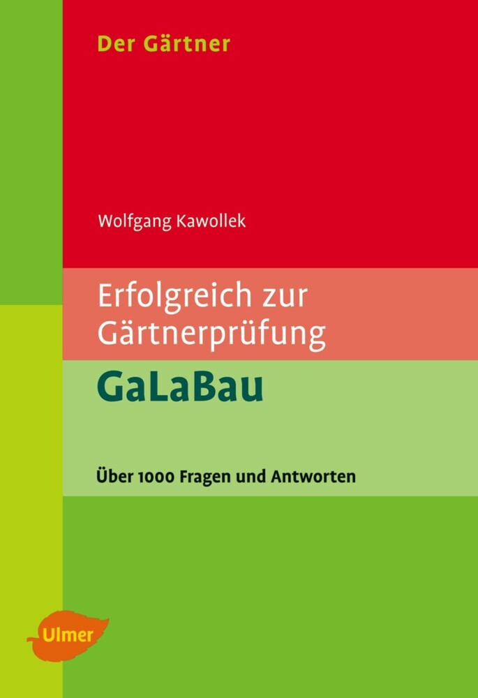 Der Gärtner. Erfolgreich zur Gärtnerprüfung. GaLaBau main product photo