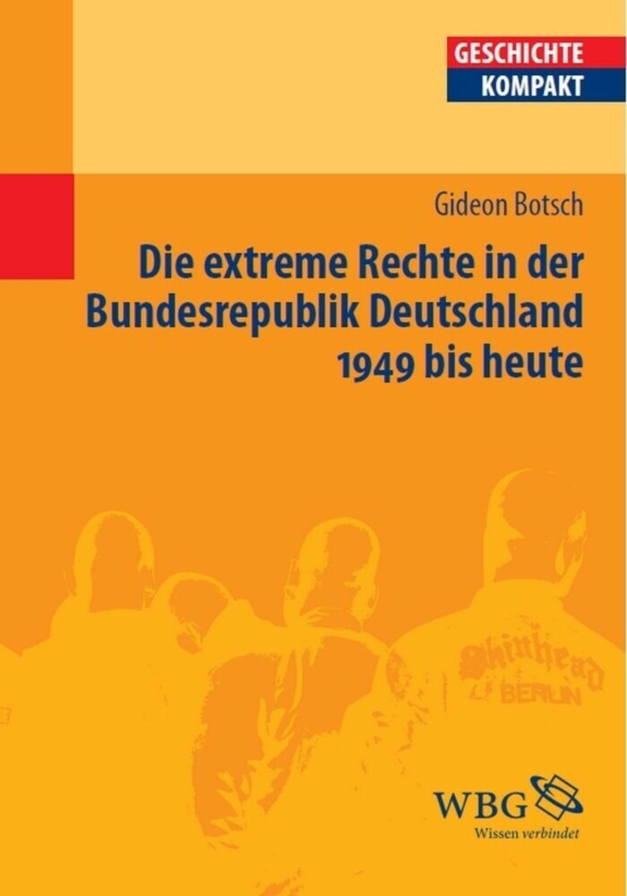 Die extreme Rechte in der Bundesrepublik Deutschland 1949 bis heute main product photo