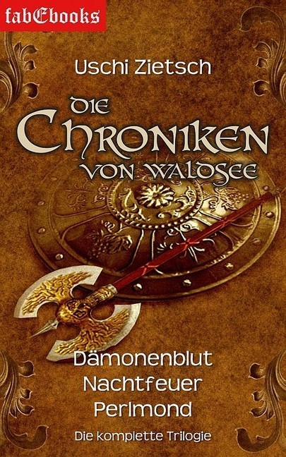 Die Chroniken von Waldsee 1-3: Dämonenblut, Nachtfeuer, Perlmond main product photo