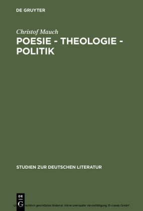 Poesie - Theologie - Politik