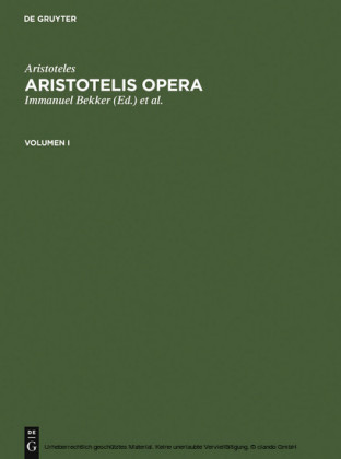 Aristoteles: Aristotelis Opera. Volumen I. Bd.1