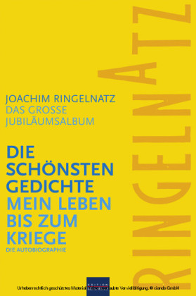 Ringelnatz: Die schönsten Gedichte / Mein Leben bis zum Kriege