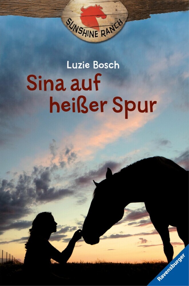 Sunshine Ranch, Band 1 - Sina auf heißer Spur main product photo