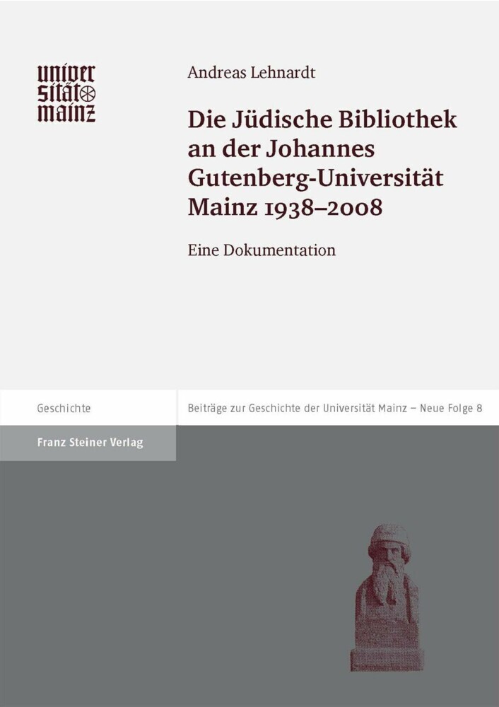 Die Jüdische Bibliothek an der Johannes Gutenberg-Universität Mainz 1938-2008 main product photo