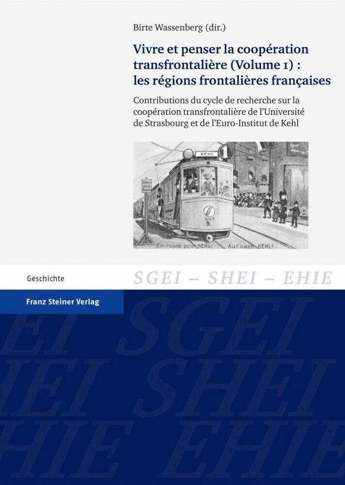 Vivre et penser la coopération transfrontalière. Vol. 1: Les régions frontalières françaises main product photo
