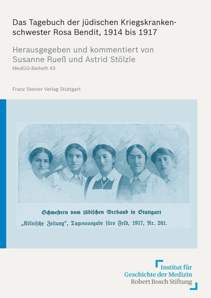 Das Tagebuch der jüdischen Kriegskrankenschwester Rosa Bendit, 1914 bis 1917 main product photo