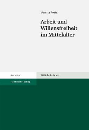 Arbeit und Willensfreiheit im Mittelalter
