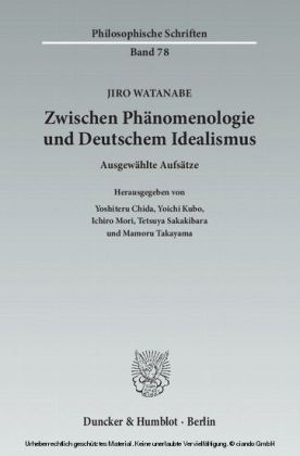 Zwischen Phänomenologie und Deutschem Idealismus.