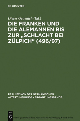 Die Franken und die Alemannen bis zur 'Schlacht bei Zülpich' (496/97)