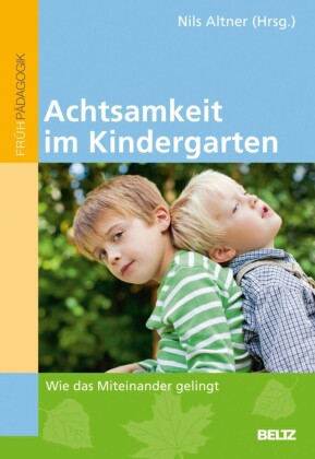 Achtsamkeit im Kindergarten