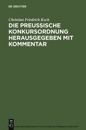 Die preussische Konkursordnung herausgegeben mit Kommentar