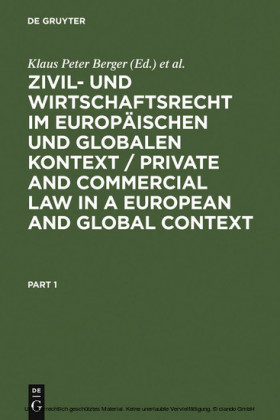Zivil- und Wirtschaftsrecht im Europäischen und Globalen Kontext /  Private and Commercial Law in a European and Global Context