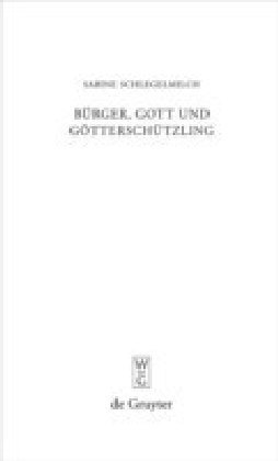 Bürger, Gott und Götterschützling