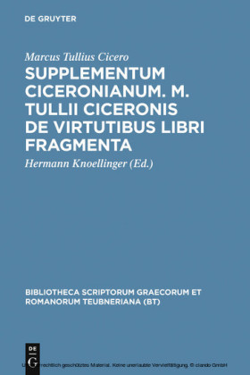 Supplementum Ciceronianum. M. Tulli Ciceronis de virtutibus libri fragmenta
