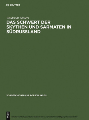 Das Schwert der Skythen und Sarmaten in Südrussland