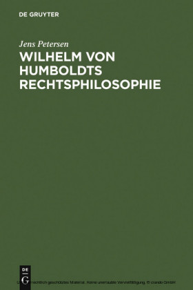 Wilhelm von Humboldts Rechtsphilosophie