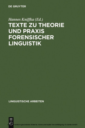 Texte zu Theorie und Praxis forensischer Linguistik