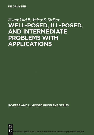 Well-posed, Ill-posed, and Intermediate Problems with Applications main product photo