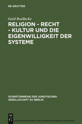 Religion - Recht - Kultur und die Eigenwilligkeit der Systeme