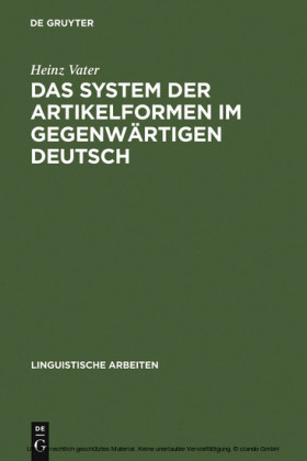 Das System der Artikelformen im gegenwärtigen Deutsch