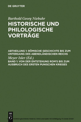 Von der Entstehung Rom's bis zum Ausbruch des ersten punischen Krieges
