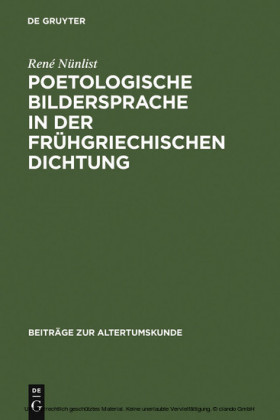 Poetologische Bildersprache in der frühgriechischen Dichtung