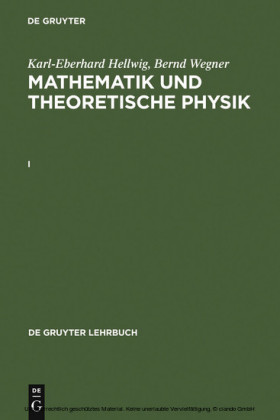 Karl-Eberhard Hellwig; Bernd Wegner: Mathematik und Theoretische Physik. I