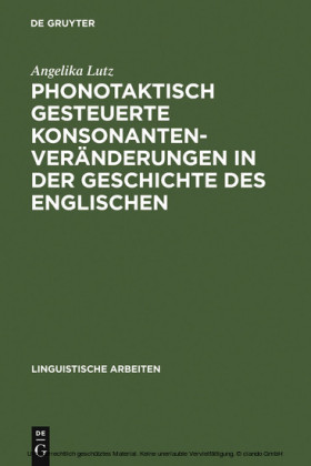 Phonotaktisch gesteuerte Konsonantenveränderungen in der Geschichte des Englischen