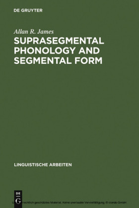 Suprasegmental Phonology and Segmental Form