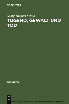 Tugend, Gewalt und Tod
