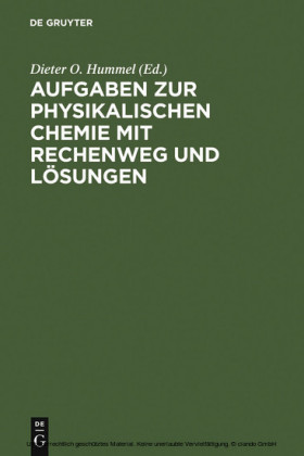 Aufgaben zur Physikalischen Chemie mit Rechenweg und Lösungen